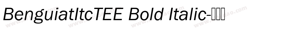 BenguiatItcTEE Bold Italic字体转换